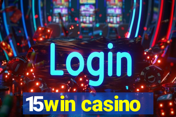 15win casino